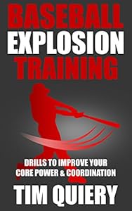 Baseball Explosion Training: Drills to Improve Your Core Power & Coordination (Baseball Hitting Drills, Coaching Baseball, Coaching Youth Baseball) (Baseball Mastery Series) product image