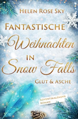 Fantastische Weihnachten in Snow Falls: Glut & Asche: DE