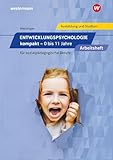 Entwicklungspsychologie kompakt für sozialpädagogische Berufe: 0 bis 11 Jahre Arbeitsheft