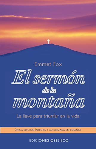 El Sermon de la Montana: La Llave Para Triunfar... [Spanish] 8477205736 Book Cover