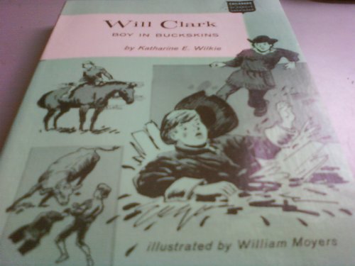 Will Clark. Boy in Buckskins B004XNKX2A Book Cover