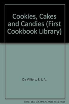 Library Binding Cookies, Cakes and Candies (First Cookbook Library) Book