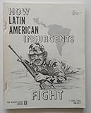 How LAtin American Insurgents Fight