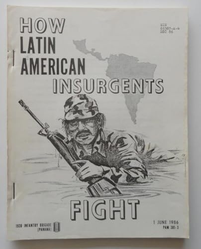 How LAtin American Insurgents Fight