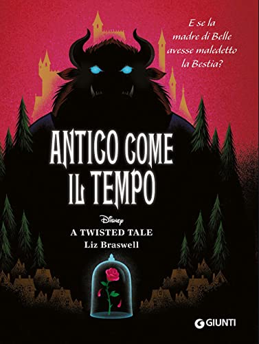 Antico come il tempo. E se la madre di Belle avesse maledetto la Bestia? A twisted tale Disney