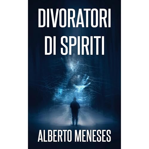Alberto Meneses presents Divoratori di spiriti episode artwork