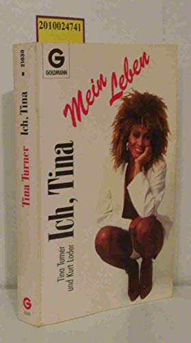 Ich, Tina. Mein Leben.