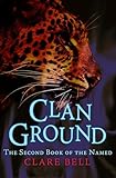 Clan Ground (The Named Book 2)