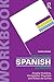 Practising Spanish Grammar (Practising Grammar Workbooks) (Spanish Edition)