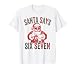 Funny Santa Says Six Seven Christmas 67 Meme Xmas Boys Girls T-Shirt
