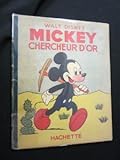classement album mickey 3d Éditeur : Hachette Mickey chercheur d\'or [Album] Disney Walt