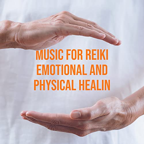 Music for Reiki Emotional and Physical Healing by Reiki Healing Unit on ...