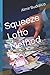 Produktbild Squeeze Lotto Method: Improve Your Odds And Optimize Combinations With Minimal Costs (Squeeze Method for Winning Lottery and Roulette)