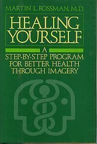 Hardcover Healing Yourself: A Step-By-Step Program for Better Health Through Imagery Book