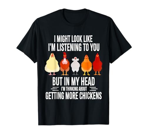 Funny Chicken Farmer Design Women Men Getting A Lot Chickens T-Shirt