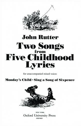 Two Songs from ^IFive Childhood Lyrics^N