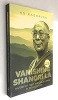 Vanishing Shangrila History of Tibet and Dalilamas 9385269666 Book Cover