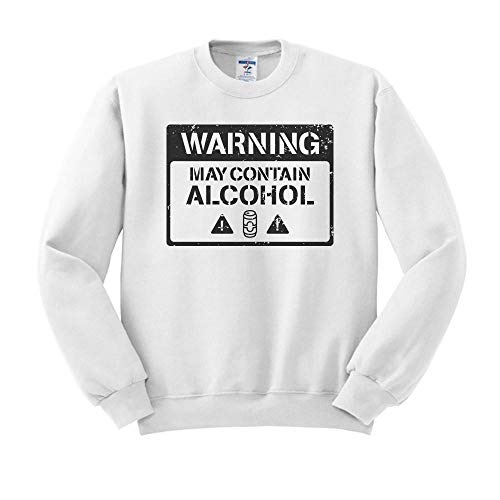 TeesAndTankYou May Contain Alcohol Funny Drinking Sweatshirt Unisex X-Large White