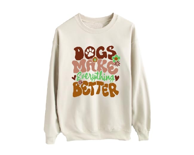 Dogs Make Everything Better: A Sweatshirt that Rules the Hearts of Dog Lovers! Adding a Splash of Style to Your Wardrobe, this Unique Collection Brings the Warmth and Love of Your Furry Friends Closer
