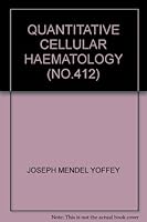 Quantitative Cellular Haematology B001OPG0YU Book Cover
