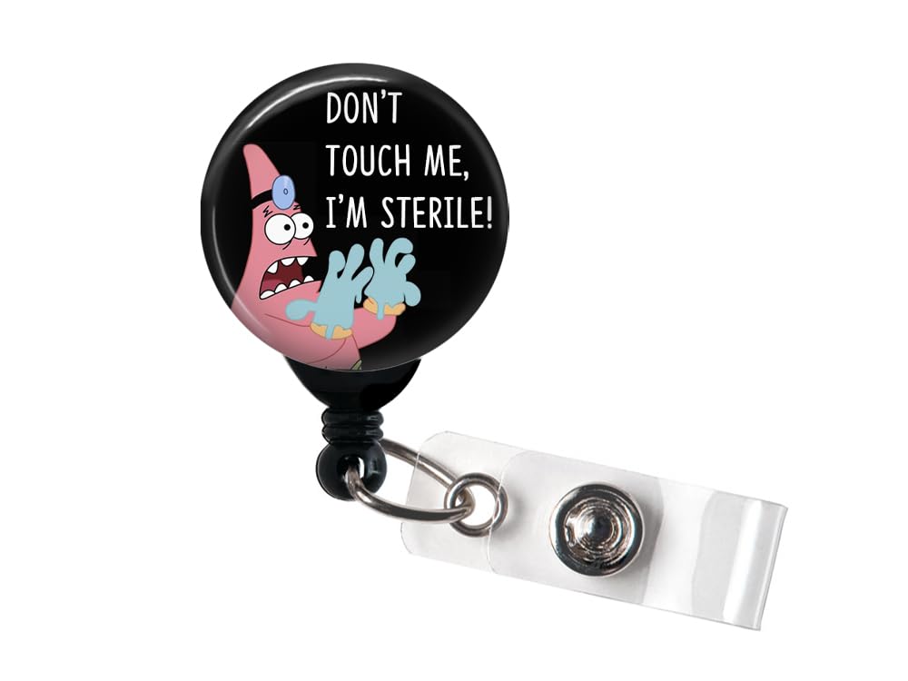Badge Reel, Don't Touch Me I'm Sterile, Retractable Badge Holder with Swivel Clip, Surgical Tech Badge, CST Badge, 1.5" Button, Surgical