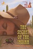 The Secret Of The Indian (Turtleback School & Library Binding Edition) (Indian in the Cupboard)