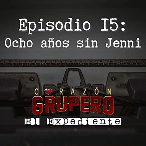 Episodio 15 Aniversario luctuoso de Jenni Rivera 🕊 Audible Books & Originals Episodio 15 Aniversario luctuoso de Jenni Rivera 🕊 Audible Books & Originals