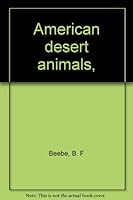 American desert animals, B0006BO9K0 Book Cover