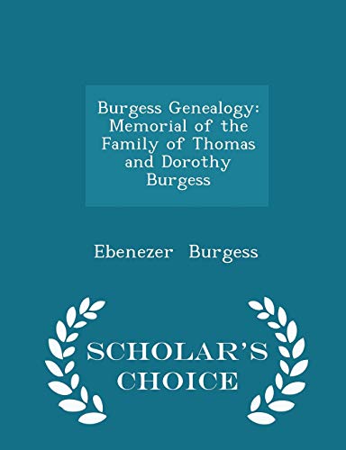Burgess Genealogy: Memorial of the Family of Th... 1298138922 Book Cover
