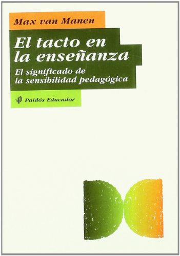 Tacto en la enseñanza, el (Educador)