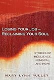Losing Your Job- Reclaiming Your Soul