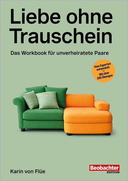 Liebe ohne Trauschein: Das Workbook für unverheiratete Paare