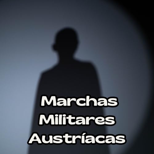 Marchas Militares Austríacas
