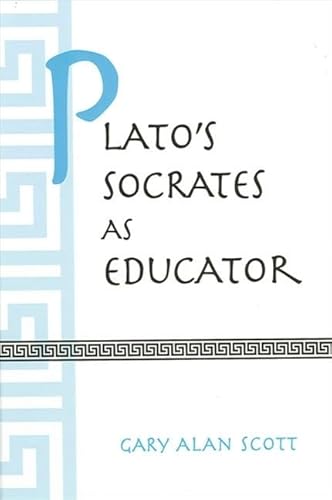 Plato's Socrates as Educator (Ancient Greek Philosophy)