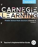 Carnegie Learning Middle School Math Solution Course 2 Teacher's Implementation Guide (Volume 1) 1609728815 Book Cover