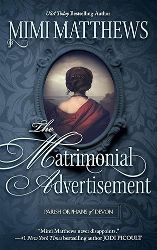 The Matrimonial Advertisement (Parish Orphans of Devon Book 1)
