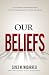 Our Beliefs: The Fundamental Tenets of Islam
