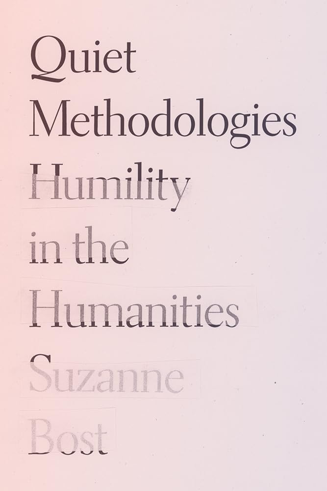Quiet Methodologies by Suzanne Bost PAPERBACK 9781517918217