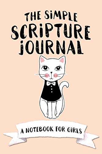 The Simple Scripture Journal: A Notebook for Girls (Christian Workbooks)