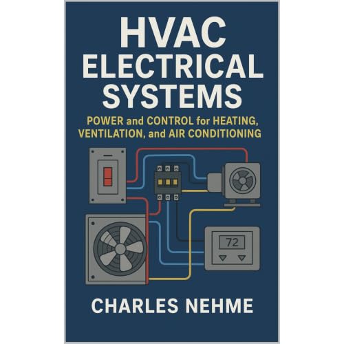 HVAC Electrical Systems: Power and Control for Heating, Ventilation, and Air Conditioning Audiobook By Charles Nehme cover ar