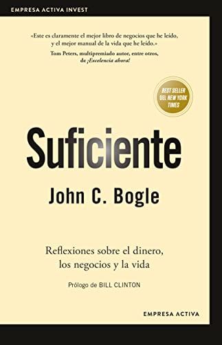 Suficiente: Reflexiones sobre el dinero, los negocios y la vida (Empresa Activa Invest)