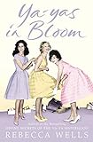 Ya-Yas in Bloom