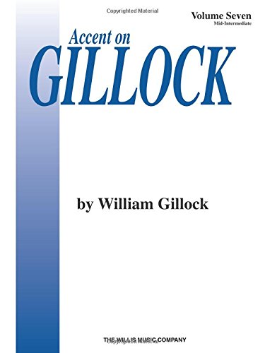 Accent on Gillock Volume 7: Mid-Intermediate Level
