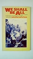 We Shall Be All: Recent Chapters in the History of Working Class Struggle in Scotland 0906224004 Book Cover