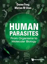 Human Parasites From Organisms to Molecular Biology