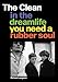 The Clean: In the Dreamlife You Need a Rubber Soul