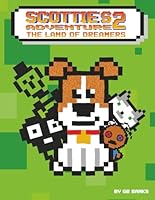 Scottie's Adventure 2: The Land of Dreamers B0F5N81RW6 Book Cover