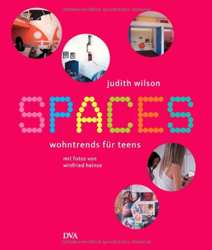 Spaces - Wohntrends für Teens Spaces - Wohntrends für Teens