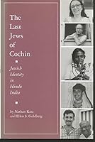 The Last Jews of Cochin: Jewish Identity in Hindu India (Studies in Comparative Religion) 0872498476 Book Cover
