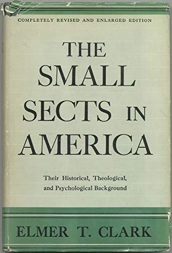 The Small Sects in America B000NSEEE2 Book Cover